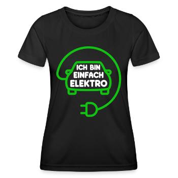 Ich bin einfach Elektro lustige Elektroauto Spruch - Frauen Funktions-T-Shirt - Schwarz - Vorne - AI Model Female 172 light (172cm)