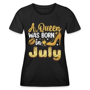 A Queen was born in July Birthday in July - Frauen Funktions-T-Shirt - Schwarz - Vorne - AI Model Female 172 light (172cm)