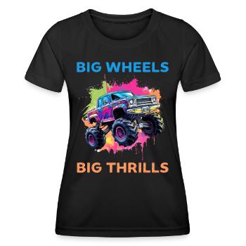 Big Wheels big thrills funny Truck Cars Sayings - Frauen Funktions-T-Shirt - Schwarz - Vorne - AI Model Female 172 light (172cm)