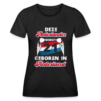 21 Birthday Dutch Holland 21 years Say - Women's Functional T-Shirt - black - Front - AI Model Female 172 light (172cm)