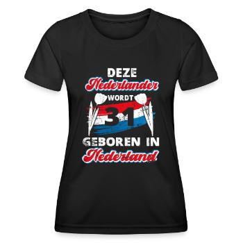 31 Birthday Netherlands Holland 31 years Say - Women's Functional T-Shirt - black - Front - AI Model Female 172 light (172cm)