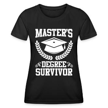 Completed Masters Degree Survivor Master Degree - Women's Functional T-Shirt - black - Front - AI Model Female 172 light (172cm)