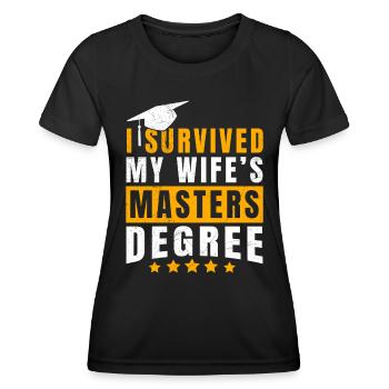 Überlebt Meine Frau hat einen Master Abschluss - Frauen Funktions-T-Shirt - Schwarz - Vorne - AI Model Female 172 light (172cm)