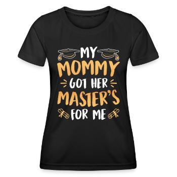 Meine Mama hat einen Master Abschluss - Frauen Funktions-T-Shirt - Schwarz - Vorne - AI Model Female 172 light (172cm)