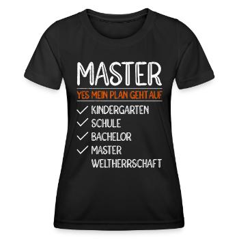 Mein Plan geht auf Weltherrschaft Master Abschluss - Frauen Funktions-T-Shirt - Schwarz - Vorne - AI Model Female 172 light (172cm)