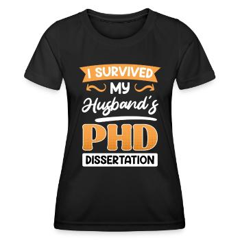 Le doctorat de mon mari survit au doctorat - T-shirt sport Femme - noir - Devant - AI Model Female 172 light (172cm)