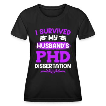 Le doctorat de mon mari survit au doctorat - T-shirt sport Femme - noir - Devant - AI Model Female 172 light (172cm)
