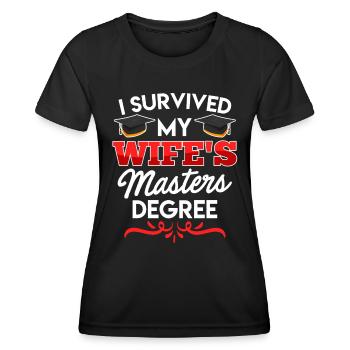 Überlebt Meine Frau hat einen Master Abschluss - Frauen Funktions-T-Shirt - Schwarz - Vorne - AI Model Female 172 light (172cm)