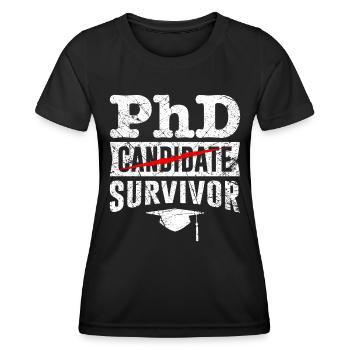 Ph.D Überlebt Ich habe einen Doktor Doktortitel - Frauen Funktions-T-Shirt - Schwarz - Vorne - AI Model Female 172 light (172cm)