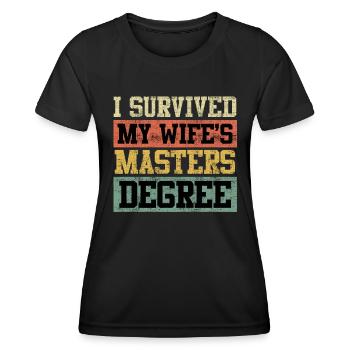 Survécu Ma femme a une maîtrise - T-shirt sport Femme - noir - Devant - AI Model Female 172 light (172cm)