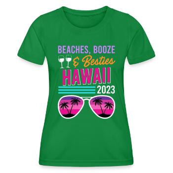 Beaches Booze Beasts Hawaii Holiday Spring Break - Women's Functional T-Shirt - kelly green - Front - AI Model Female 172 dark (172cm)