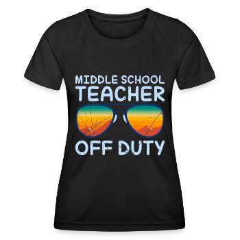 Middle School Class Teacher off duty Holiday Teacher - Women's Functional T-Shirt - black - Front - AI Model Female 172 light (172cm)