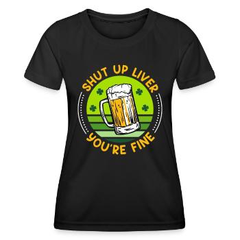 Sei ruhig Leber alles gut Bier St. Patrick’s Day - Frauen Funktions-T-Shirt - Schwarz - Vorne - AI Model Female 172 light (172cm)