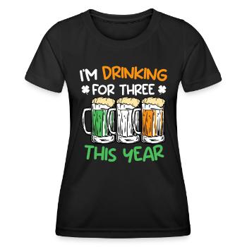 Drink for three this year St. Patrick's Day - Women's Functional T-Shirt - black - Front - AI Model Female 172 light (172cm)