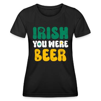 Irish you were Beer St Patrick’s Day - Frauen Funktions-T-Shirt - Schwarz - Vorne - AI Model Female 172 light (172cm)