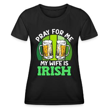 Betet für mich meine Frau ist Irin - Frauen Funktions-T-Shirt - Schwarz - Vorne - AI Model Female 172 light (172cm)