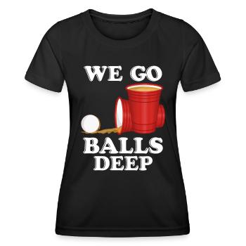 We go balls deep Beer Pong Bier Pong - Frauen Funktions-T-Shirt - Schwarz - Vorne - AI Model Female 172 light (172cm)