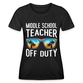 Middle School Class Teacher off duty Holiday Teacher - Women's Functional T-Shirt - black - Front - AI Model Female 172 light (172cm)