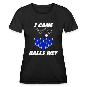 Beer Pong Bälle came to get my balls wet Bier Pong - Women's Functional T-Shirt - black - Front - AI Model Female 172 light (172cm)