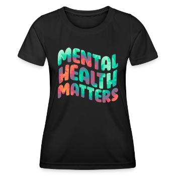 Mentale Health Matters Awareness Mentale - Frauen Funktions-T-Shirt - Schwarz - Vorne - AI Model Female 172 light (172cm)