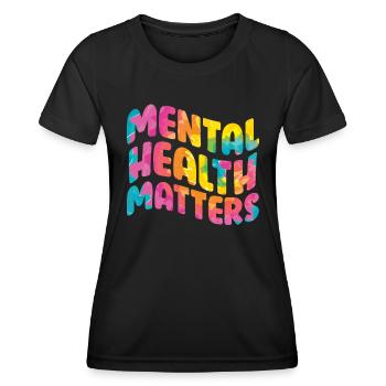 Mentale Health Matters Awareness Mentale - Frauen Funktions-T-Shirt - Schwarz - Vorne - AI Model Female 172 light (172cm)