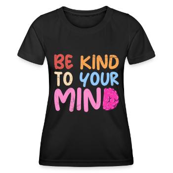 Soyez gentil avec votre Santé mentale Mentale - T-shirt sport Femme - noir - Devant - AI Model Female 172 light (172cm)