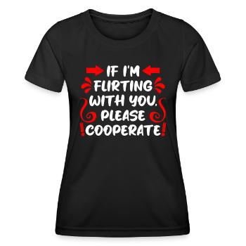 When I flirt please cooperate single men - Women's Functional T-Shirt - black - Front - AI Model Female 172 light (172cm)