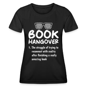 Books Hangover Book lovers and bookworms - Women's Functional T-Shirt - black - Front - AI Model Female 172 light (172cm)