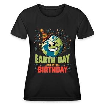 Earth Day is my birthday environmentalist - Women's Functional T-Shirt - black - Front - AI Model Female 172 light (172cm)