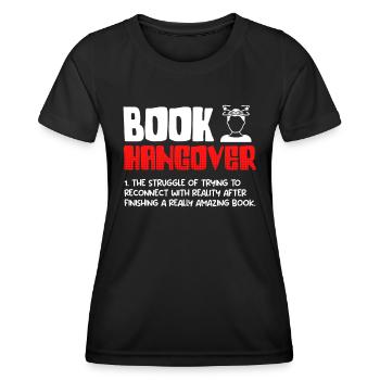 Books Hangover Book lovers and reading fans - Women's Functional T-Shirt - black - Front - AI Model Female 172 light (172cm)