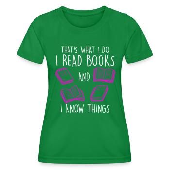 Je lis des livres et je sais des choses Amateurs de livres - T-shirt sport Femme - vert - Devant - AI Model Female 172 dark (172cm)