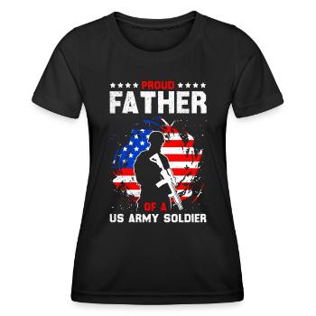 Proud Father of a Soldier Military Fan Army - Women's Functional T-Shirt - black - Front - AI Model Female 172 light (172cm)
