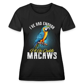 Ara Vogel I ́ve had enough I ́ll go Cuddle Macaws - Women's Functional T-Shirt - black - Front - AI Model Female 172 light (172cm)