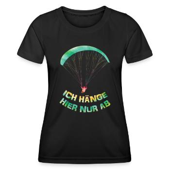 Gleitschirmflieger Ich Hänge hier nur Ab - Frauen Funktions-T-Shirt - Schwarz - Vorne - AI Model Female 172 light (172cm)