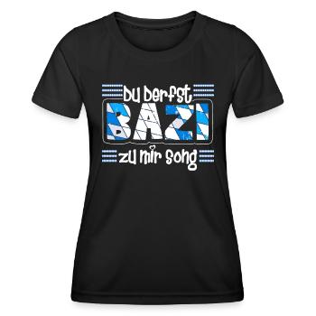 Freistaat Bayern Du derfst Bazi zu mir Song - Frauen Funktions-T-Shirt - Schwarz - Vorne - AI Model Female 172 light (172cm)