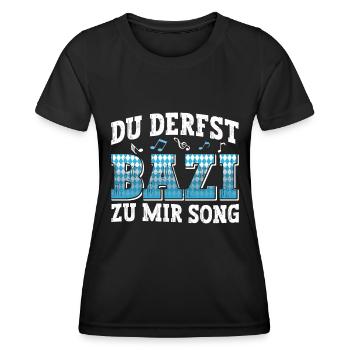 Boarisch Du Derfst Bazi zu mia Song Bayern Shirt - Women's Functional T-Shirt - black - Front - AI Model Female 172 light (172cm)