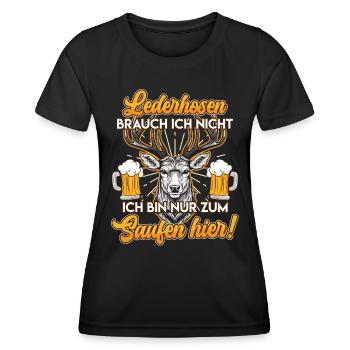 Lederhosen Brauch ich Nicht Bin zum Saufen hier! - Frauen Funktions-T-Shirt - Schwarz - Vorne - AI Model Female 172 light (172cm)