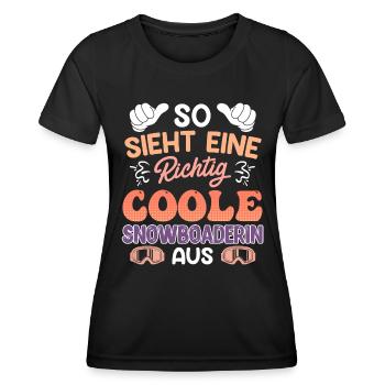 Snowboard So Sieht eine Coole Snowboarderin aus - Frauen Funktions-T-Shirt - Schwarz - Vorne - AI Model Female 172 light (172cm)