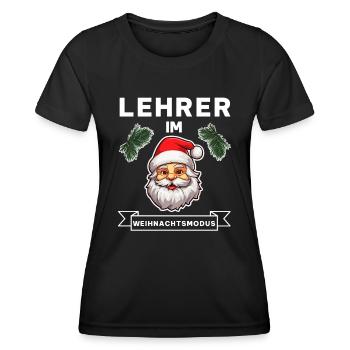 Lustiger Lehrer Weihnachten Weihnachtsmann Spruch - Frauen Funktions-T-Shirt - Schwarz - Vorne - AI Model Female 172 light (172cm)