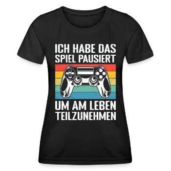 Video Gaming Habe das Spiel Pausiert Video Spieler - Frauen Funktions-T-Shirt - Schwarz - Vorne - AI Model Female 172 light (172cm)