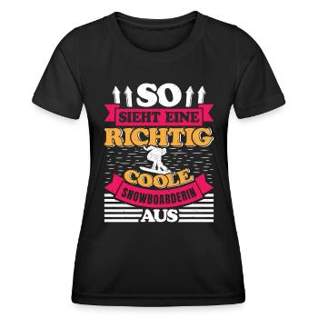 So Sieht eine Richtig Coole Snowboarderin aus - Frauen Funktions-T-Shirt - Schwarz - Vorne - AI Model Female 172 light (172cm)