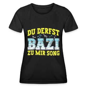 Boarisch Du Derfst Bazi zu mia Song Bayern Shirt - Frauen Funktions-T-Shirt - Schwarz - Vorne - AI Model Female 172 light (172cm)
