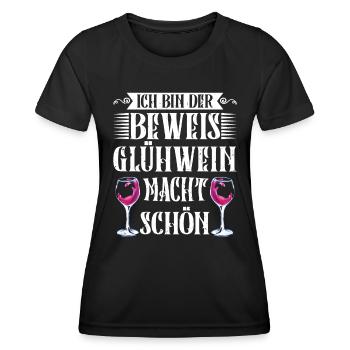 Glühwein Bin der Beweis Glühwein macht Schön - Frauen Funktions-T-Shirt - Schwarz - Vorne - AI Model Female 172 light (172cm)