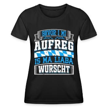Bayerisch Bevor I Mi Aufreg is ma Liaba Wurscht - Frauen Funktions-T-Shirt - Schwarz - Vorne - AI Model Female 172 light (172cm)