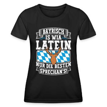 Bayerisch is Wia Latein München Shirt Bayern - Frauen Funktions-T-Shirt - Schwarz - Vorne - AI Model Female 172 light (172cm)