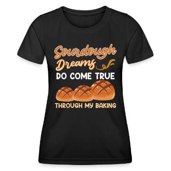 Backen Sourdough Dreams do come True Bäcker - Frauen Funktions-T-Shirt - Schwarz - Vorne - AI Model Female 172 light (172cm)
