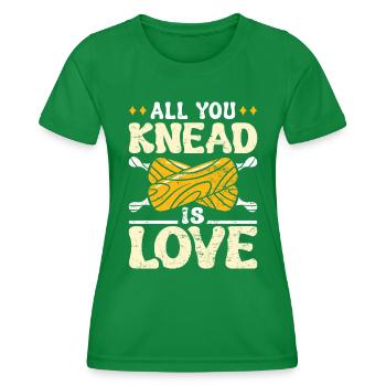 Brotteig All you Knead is Love Backlieber Brot - Frauen Funktions-T-Shirt - Kelly Green - Vorne - AI Model Female 172 dark (172cm)