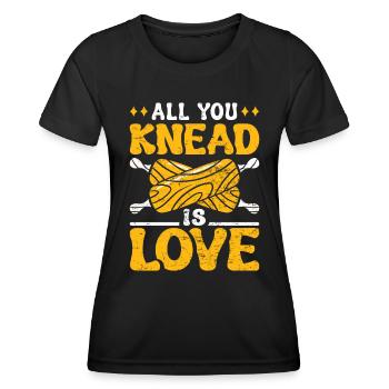 Brotteig All you Knead is Love Backlieber Brot - Frauen Funktions-T-Shirt - Schwarz - Vorne - AI Model Female 172 light (172cm)