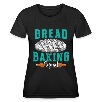 Bread Baking Squad Bread Baking Love Bread Baker - Women's Functional T-Shirt - black - Front - AI Model Female 172 light (172cm)