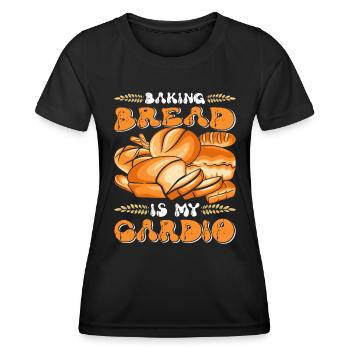 Baking Bread is my Cardio Bread Baking Fans - Women's Functional T-Shirt - black - Front - AI Model Female 172 light (172cm)
